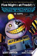HAPPS: An AFK Book (Five Nights at Freddy's: Tales from the Pizzaplex #2)