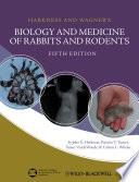 Harkness and Wagner's Biology and Medicine of Rabbits and Rodents