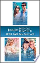 Harlequin Medical Romance April 2022 - Box Set 2 of 2