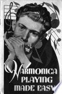 Harmonica Playing Made Easy