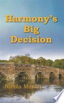 Harmony's Big Decision