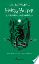 Harry Potter y el prisionero de Azkaban. Edición Slytherin / Harry Potter and the Prisoner of Azkaban Slytherin Edition