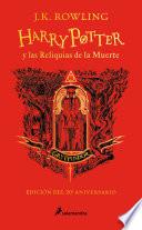 Harry Potter y las reliquias de la muerte (20 Aniv. Gryffindor) / Harry Potter a nd the Deathly Hallows (Gryffindor)