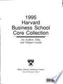 Harvard Business School Core Collection 1995