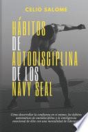 Hábitos de autodisciplina de los Navy Seal
