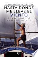 Hasta donde me lleve el viento
