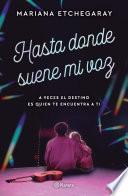 Hasta donde suene mi voz