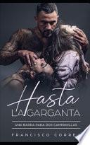 Hasta la Garganta