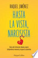 Hasta la vista, narcisista
