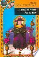 Hasta no verte, Jesús mío