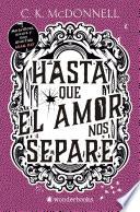 Hasta que el amor nos separe