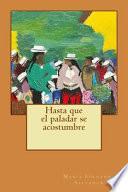 Hasta Que El Paladar Se Acostumbre