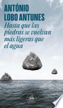 Hasta que las piedras se vuelvan más ligeras que el agua