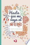 Hasta que me vaya al infierno