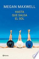 Hasta que salga el sol
