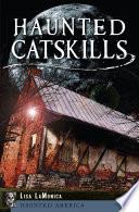 Haunted Catskills