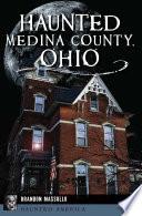 Haunted Medina County, Ohio