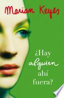 ¿Hay alguien ahí fuera? (Familia Walsh 4)