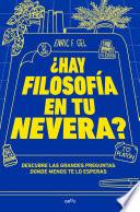 ¿Hay filosofía en tu nevera?