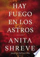 Hay fuego en los astros