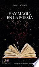 Hay magia en la poesía
