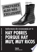 Hay pobres porque hay muy, muy ricos