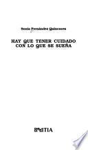 Hay que tener cuidado con lo que se sueña