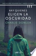 Hay quienes eligen la oscuridad (versión latinoamericana)