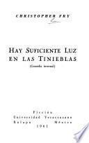 Hay suficiente luz en las tinieblas