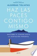 Haz las paces contigo mismo