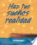 Haz tus sueños Realidad