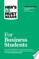 HBR's 10 Must Reads for Business Students (with bonus article The Authenticity Paradox by Herminia Ibarra)