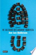 He decidido declararme marxista (volumen 2)