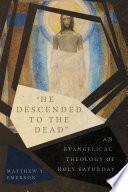 He Descended to the Dead