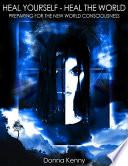Heal Yourself - Heal the World