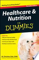 Healthcare and Nutrition For Dummies®, Portable Edition