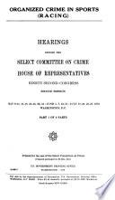 Hearings, Reports and Prints of the House Select Committee on Crime