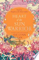 Heart of the Sun Warrior (The Celestial Kingdom Duology, Book 2)