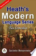 Heath'S Modern Language Series: Tres Comedias de Jacinto Benavente