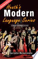 Heath's Modern Language Series: Tres Comedias