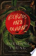 Hechizos para olvidar