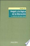 Hegel y la lógica de la liberación