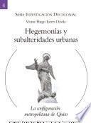 Hegemonías y subalteridades urbanas