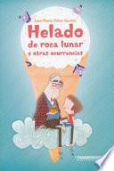Helado de Roca Lunar y Otras Ocurrencias