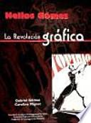 Helios Gómez, la revolución gráfica