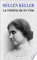 HELLEN KELLER: La História de mi Vida