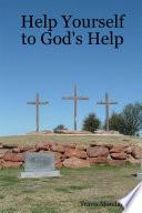 Help Yourself to God's Help
