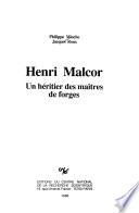 Henri Malcor, un héritier des maîtres de forges