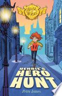 Henrie's Hero Hunt (House of Heroes Book 2)
