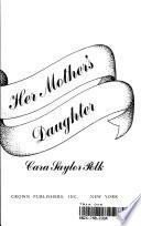 Her Mother's Daughter